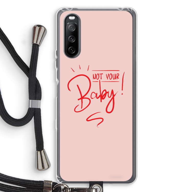 Not Your Baby: Sony Sony Xperia 10 III Transparant Hoesje met koord