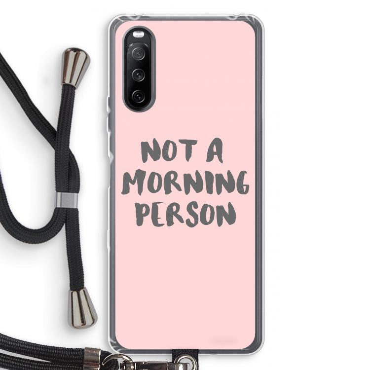 Morning person: Sony Sony Xperia 10 III Transparant Hoesje met koord