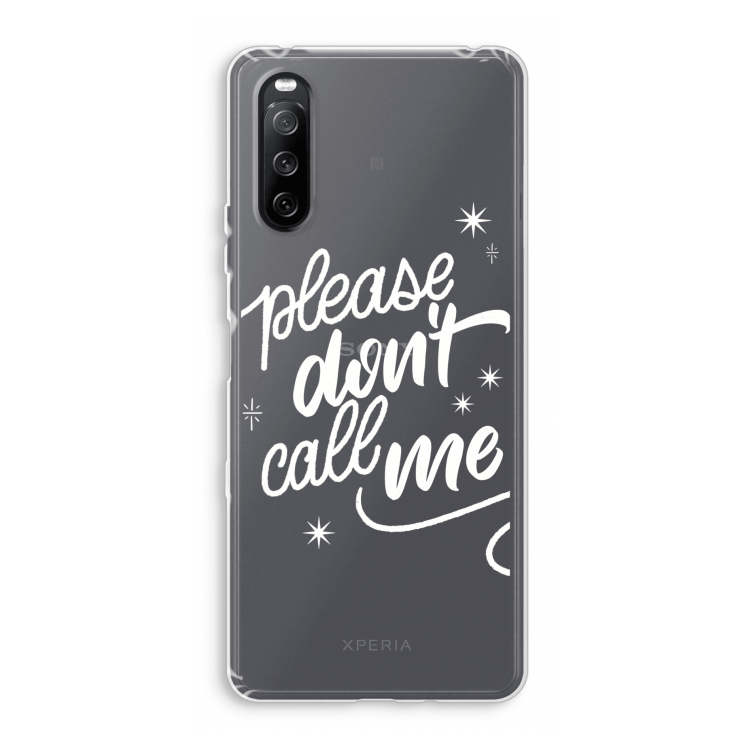 Don't call: Sony Xperia 10 III Transparant Hoesje