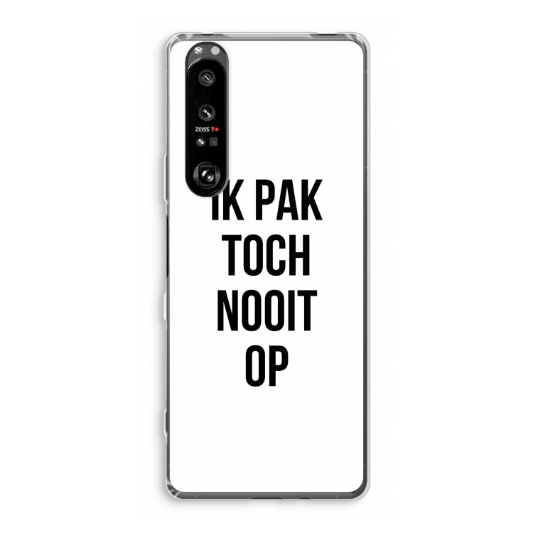Ik pak nooit op: Sony Xperia 1 III Transparant Hoesje