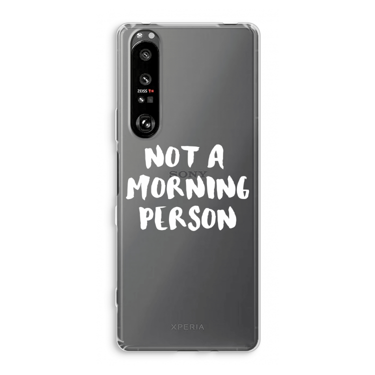 Morning person: Sony Xperia 1 III Transparant Hoesje
