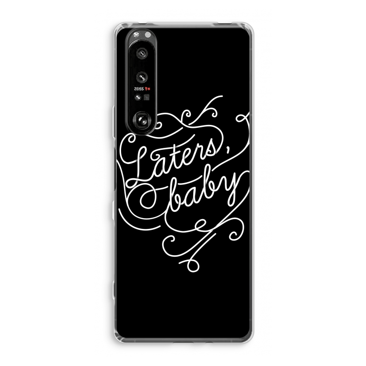 Laters, baby: Sony Xperia 1 III Transparant Hoesje