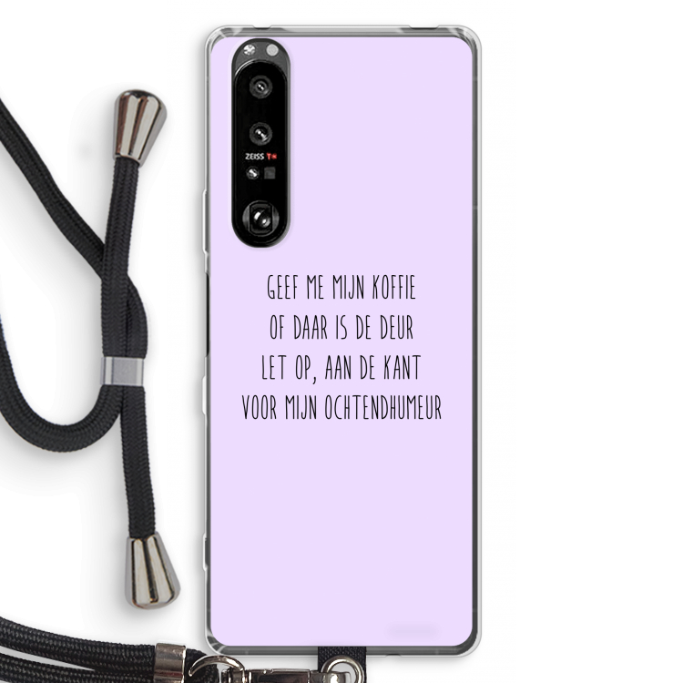 Ochtendhumeur: Sony Xperia 1 III Transparant Hoesje met koord