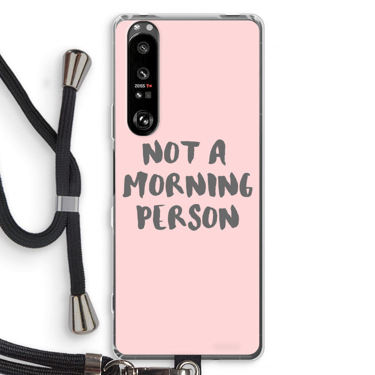 Morning person: Sony Xperia 1 III Transparant Hoesje met koord