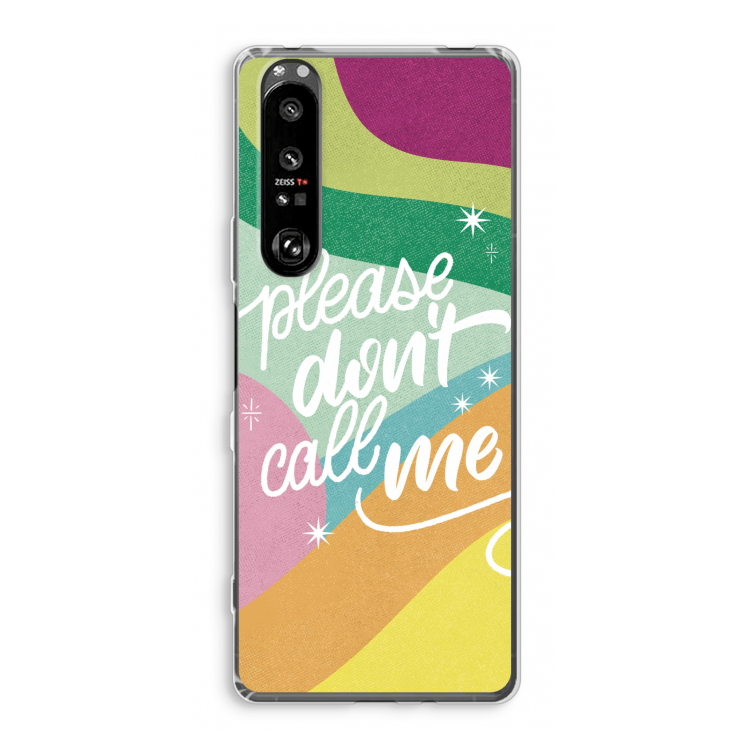 Don't call: Sony Xperia 1 III Transparant Hoesje