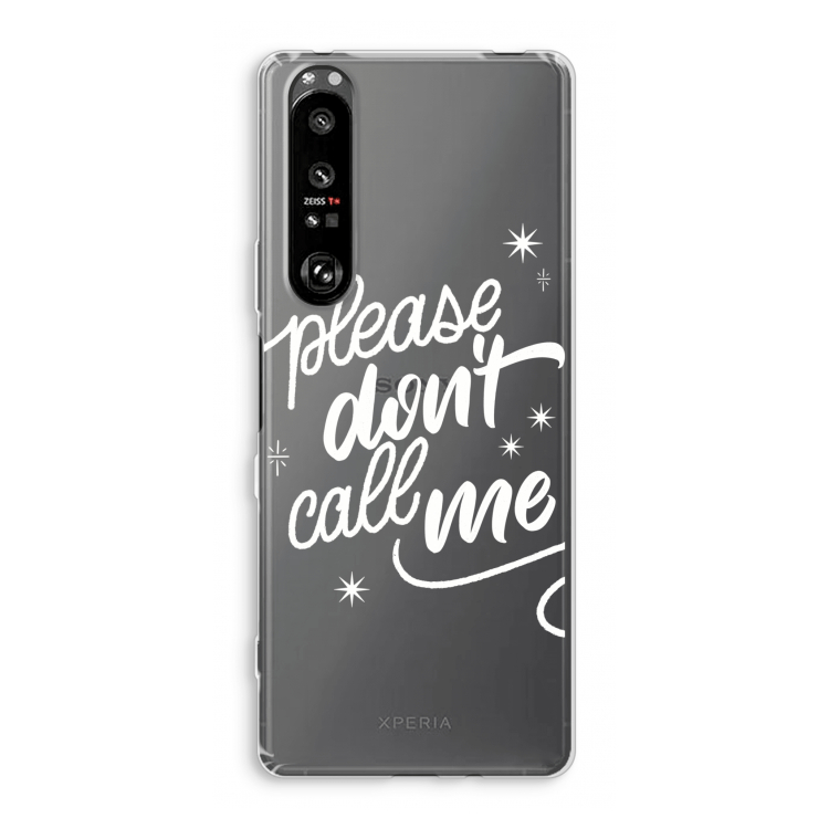 Don't call: Sony Xperia 1 III Transparant Hoesje