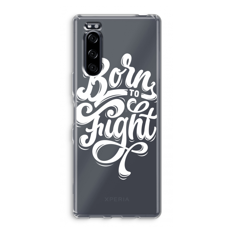 Born to Fight: Sony Xperia 5 Transparant Hoesje
