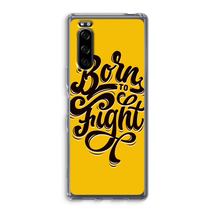 Born to Fight: Sony Xperia 5 Transparant Hoesje