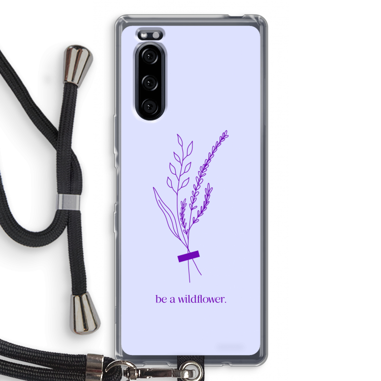 Be a wildflower: Sony Xperia 5 Transparant Hoesje met koord