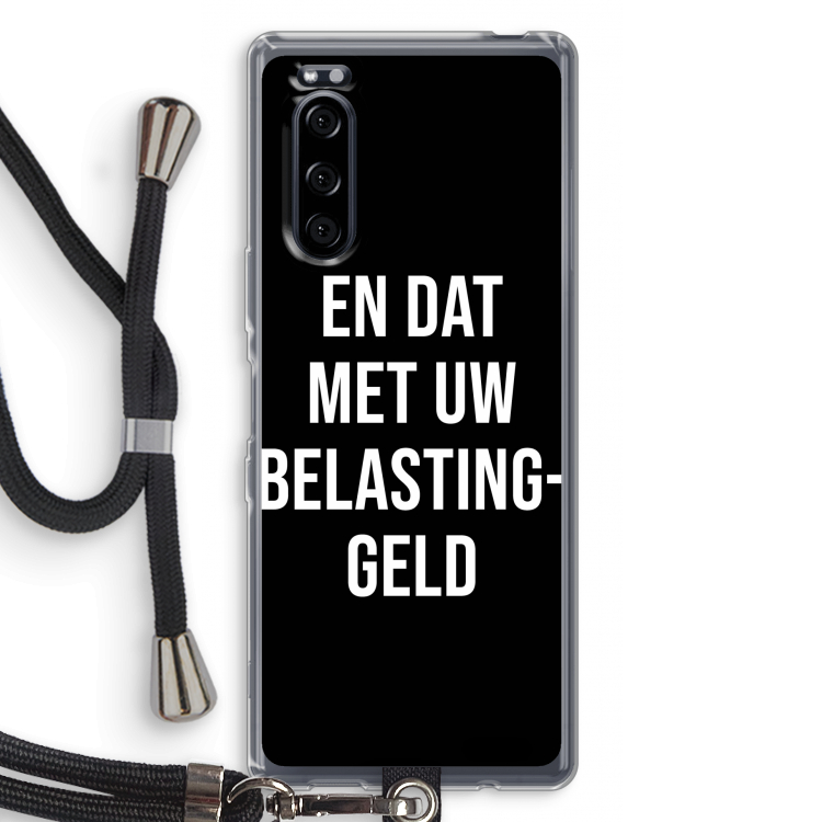 Belastinggeld - Zwart: Sony Xperia 5 Transparant Hoesje met koord