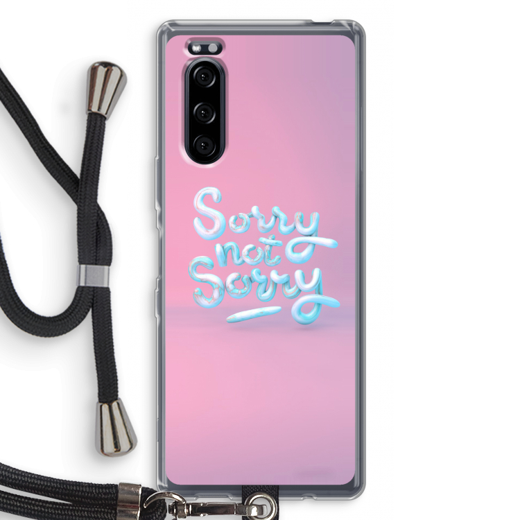 Sorry not sorry: Sony Xperia 5 Transparant Hoesje met koord