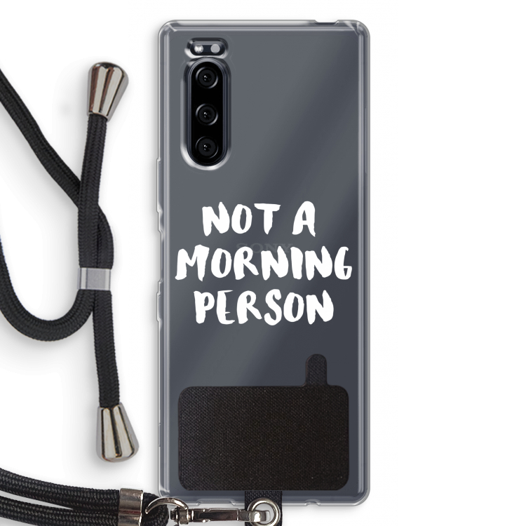 Morning person: Sony Xperia 5 Transparant Hoesje met koord