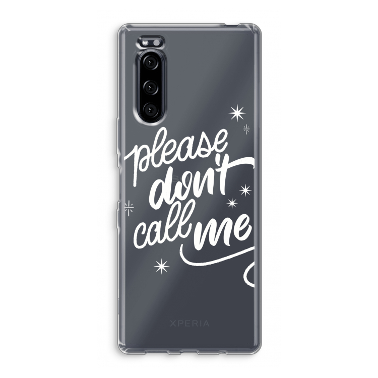 Don't call: Sony Xperia 5 Transparant Hoesje