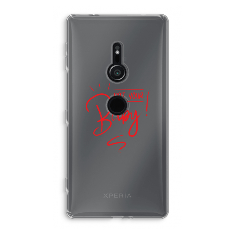 Not Your Baby: Sony Xperia XZ2 Transparant Hoesje