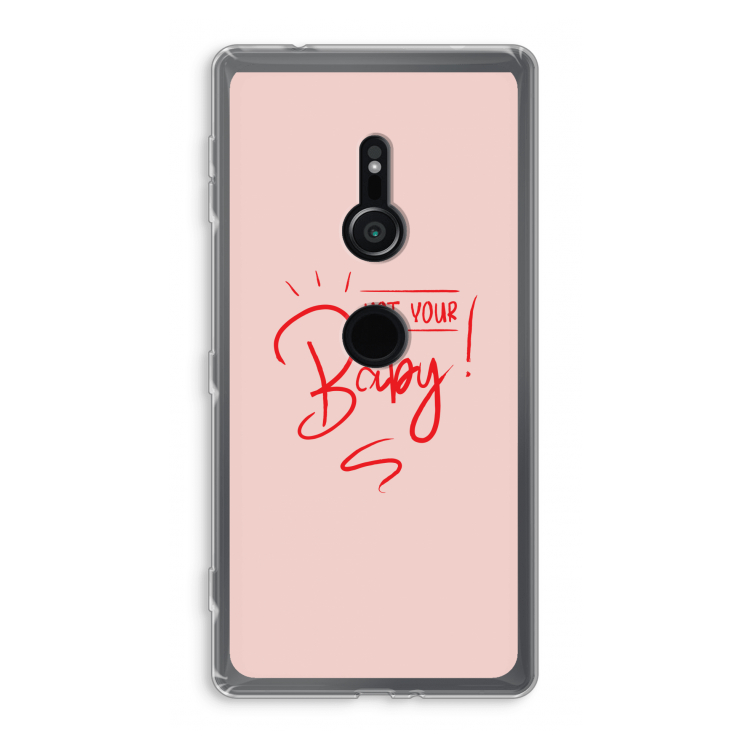 Not Your Baby: Sony Xperia XZ2 Transparant Hoesje