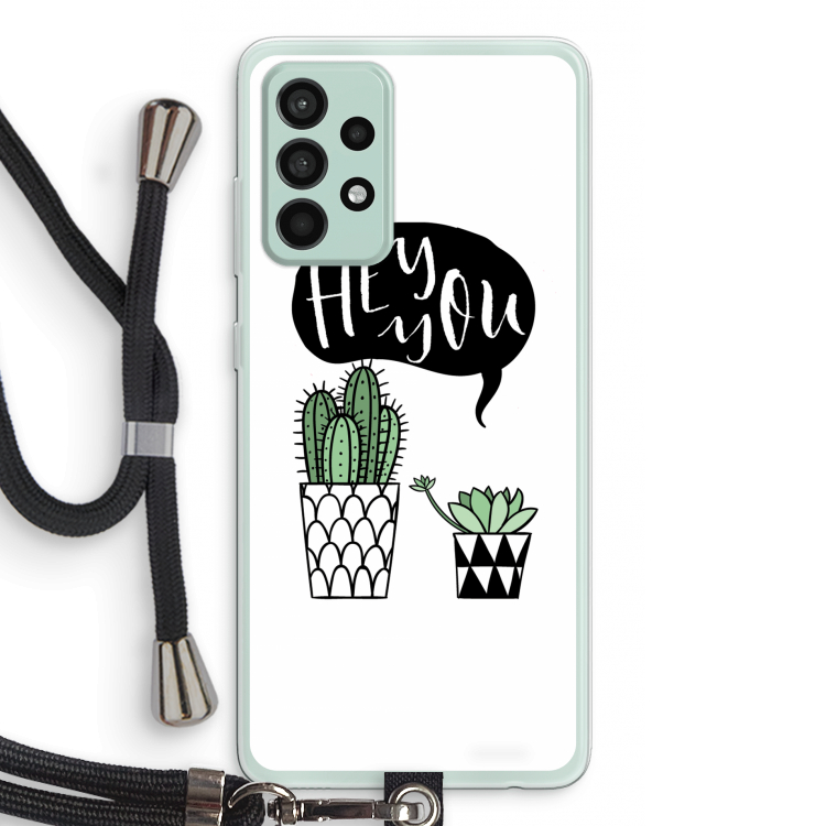 Hey you cactus: Samsung Galaxy A52s 5G Transparant Hoesje met koord