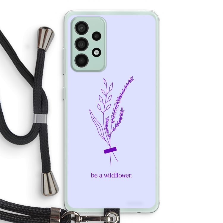 Be a wildflower: Samsung Galaxy A52s 5G Transparant Hoesje met koord