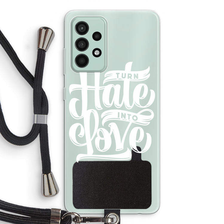 Turn hate into love: Samsung Galaxy A52s 5G Transparant Hoesje met koord