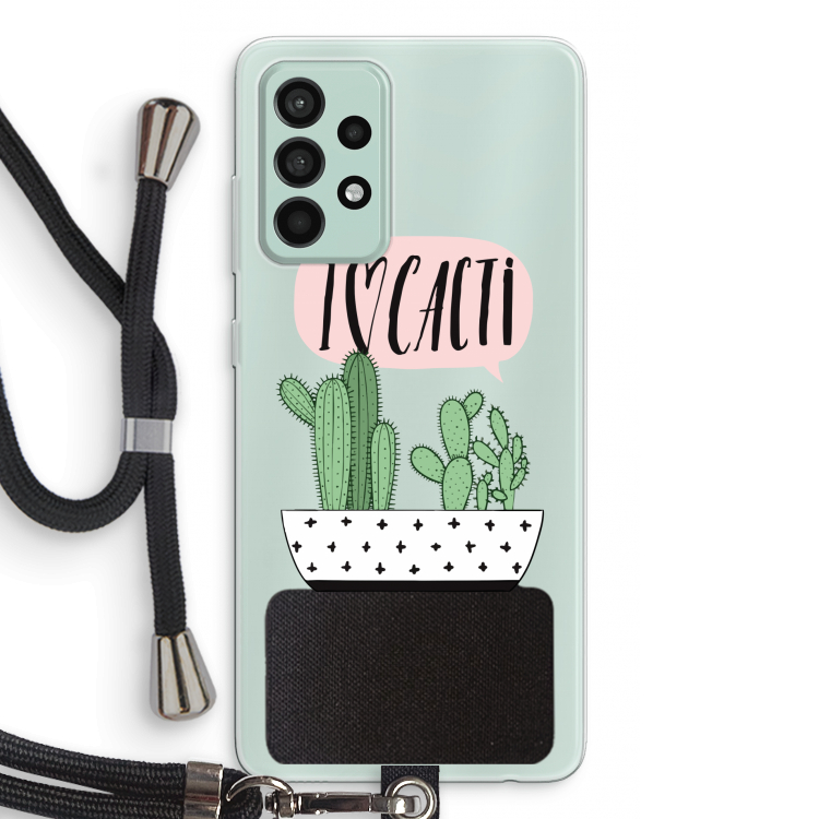I love cacti: Samsung Galaxy A52s 5G Transparant Hoesje met koord