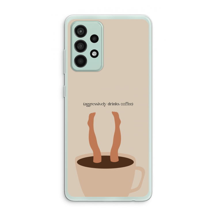 Aggressively drinks coffee: Samsung Galaxy A52s 5G Transparant Hoesje