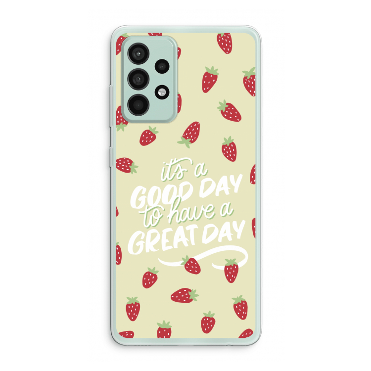 Don't forget to have a great day: Samsung Galaxy A52s 5G Transparant Hoesje