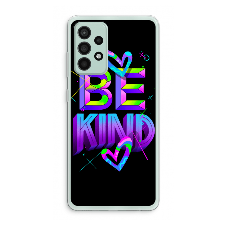 Be Kind: Samsung Galaxy A52s 5G Transparant Hoesje