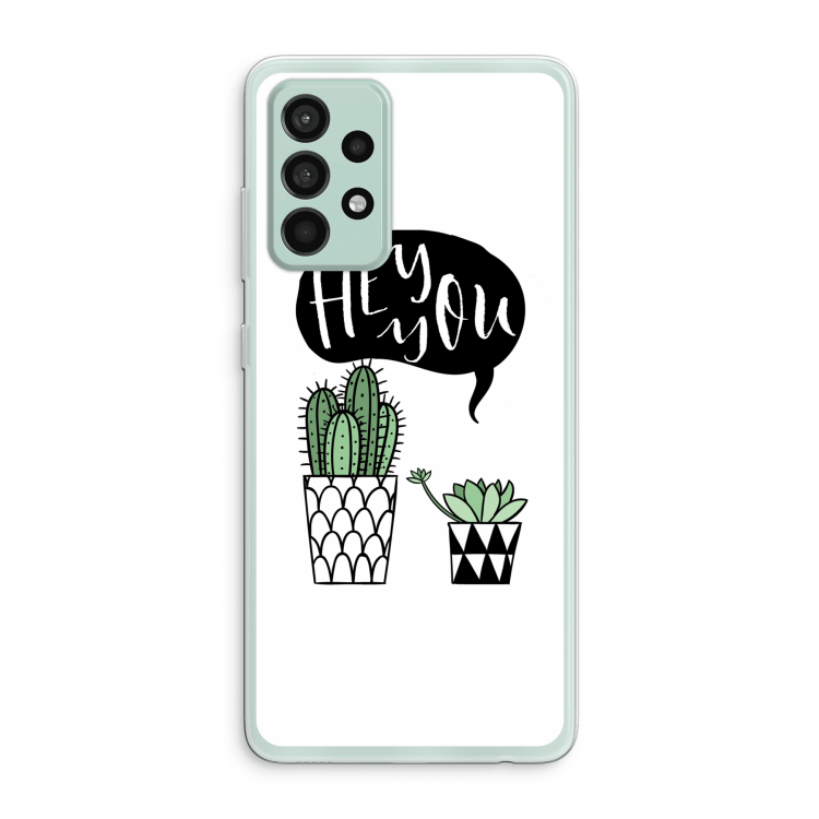 Hey you cactus: Samsung Galaxy A52s 5G Transparant Hoesje