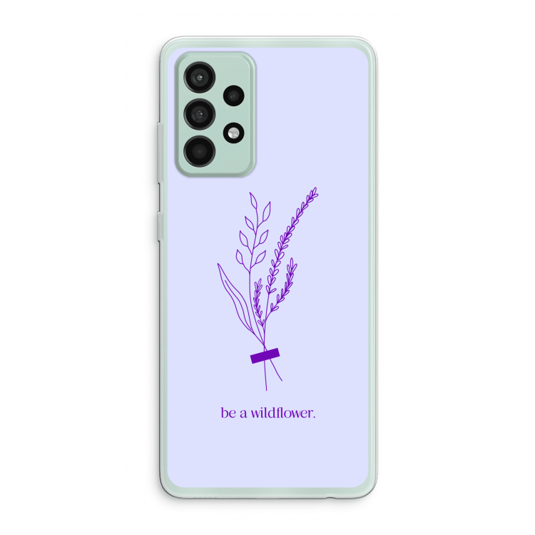 Be a wildflower: Samsung Galaxy A52s 5G Transparant Hoesje