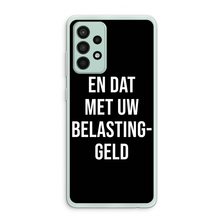 Belastinggeld - Zwart: Samsung Galaxy A52s 5G Transparant Hoesje