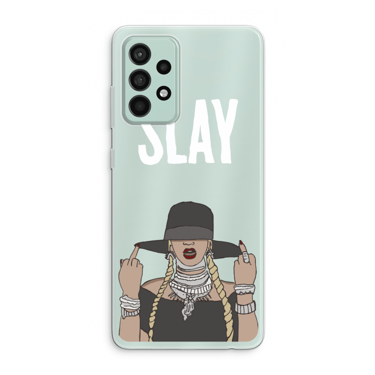 Slay All Day: Samsung Galaxy A52s 5G Transparant Hoesje