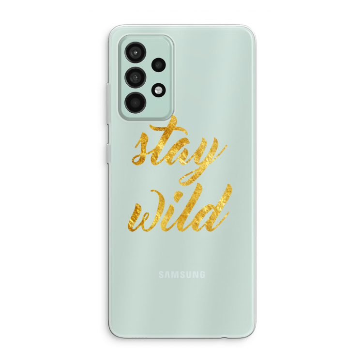 Stay wild: Samsung Galaxy A52s 5G Transparant Hoesje