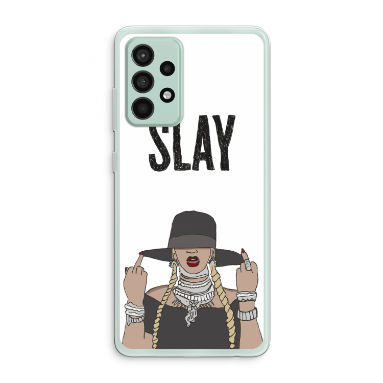 Slay All Day: Samsung Galaxy A52s 5G Transparant Hoesje