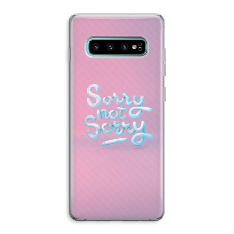 Sorry not sorry: Samsung Galaxy S10 Plus Transparant Hoesje