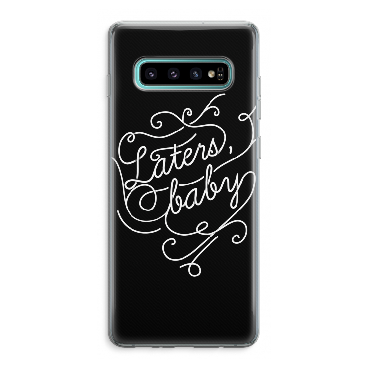Laters, baby: Samsung Galaxy S10 Plus Transparant Hoesje
