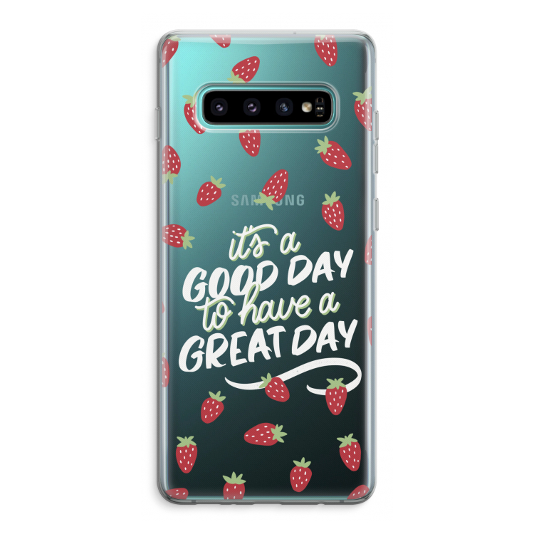 Don't forget to have a great day: Samsung Galaxy S10 Plus Transparant Hoesje