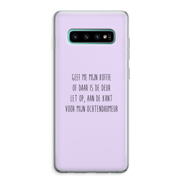 Ochtendhumeur: Samsung Galaxy S10 Plus Transparant Hoesje