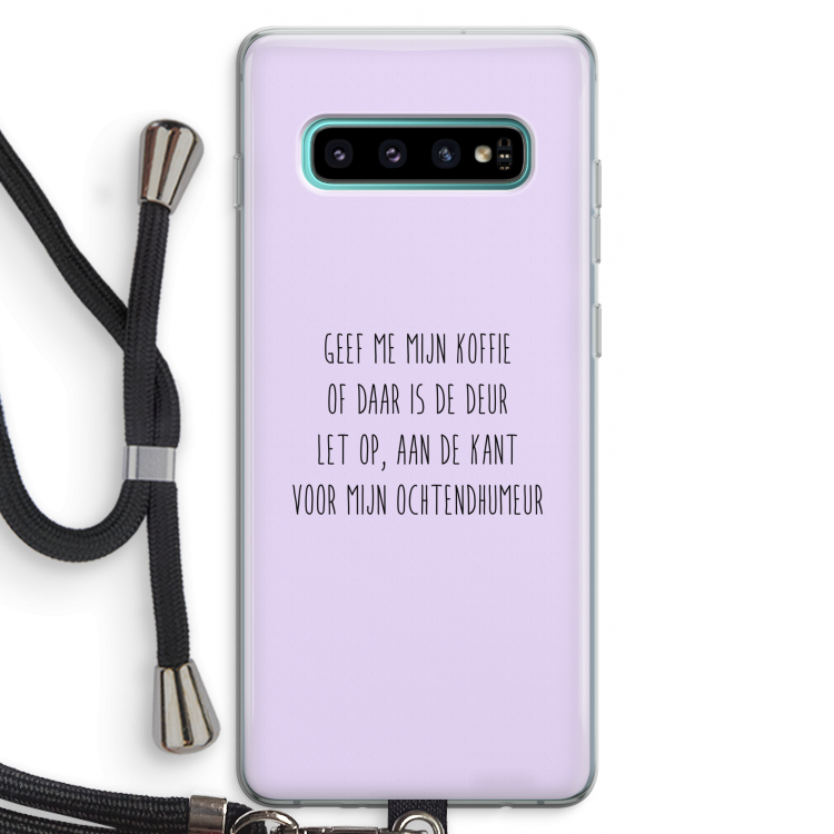 Ochtendhumeur: Samsung Galaxy S10 Plus Transparant Hoesje met koord