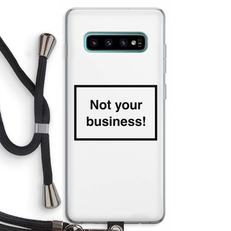 Not your business: Samsung Galaxy S10 Plus Transparant Hoesje met koord