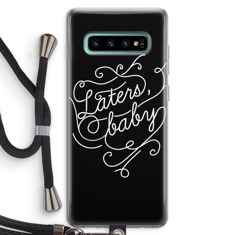 Laters, baby: Samsung Galaxy S10 Plus Transparant Hoesje met koord