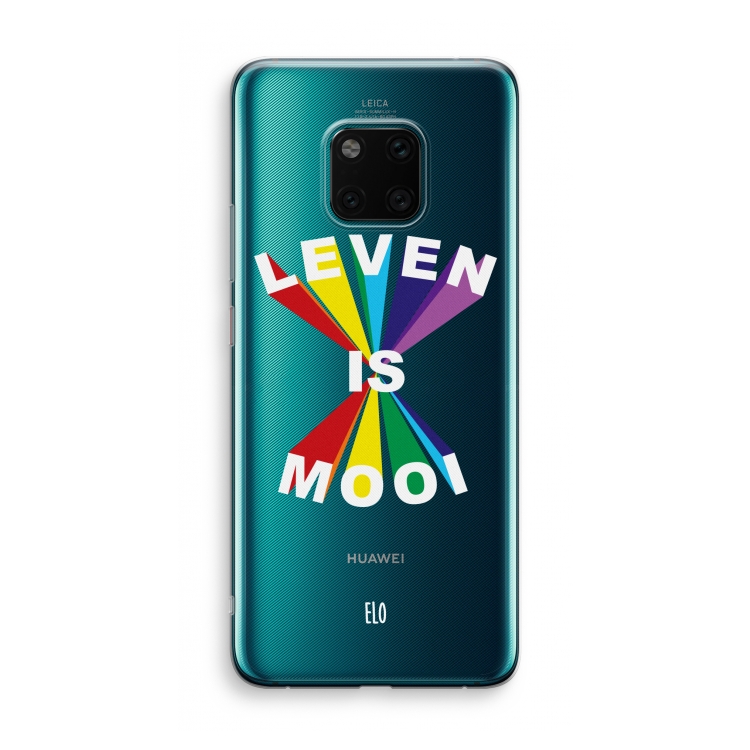 Het Leven Is Mooi: Huawei Mate 20 Pro Transparant Hoesje
