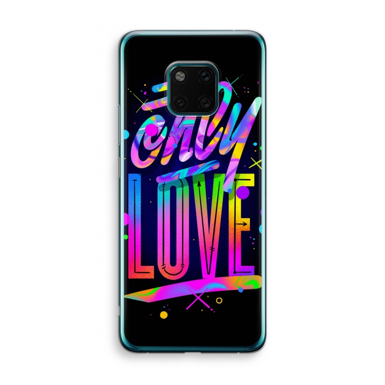 Only Love: Huawei Mate 20 Pro Transparant Hoesje