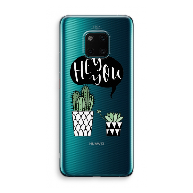 Hey you cactus: Huawei Mate 20 Pro Transparant Hoesje
