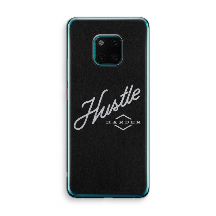 Hustle: Huawei Mate 20 Pro Transparant Hoesje