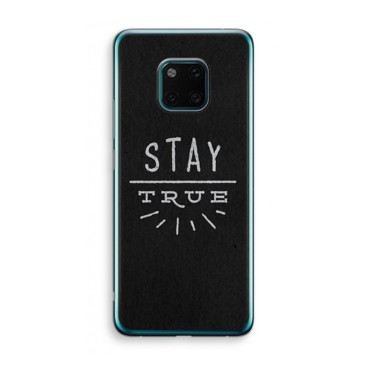 Stay true: Huawei Mate 20 Pro Transparant Hoesje