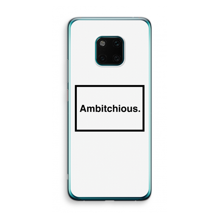 Ambitchious: Huawei Mate 20 Pro Transparant Hoesje