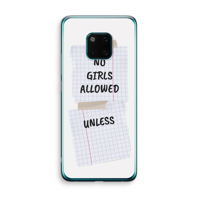 No Girls Allowed Unless: Huawei Mate 20 Pro Transparant Hoesje
