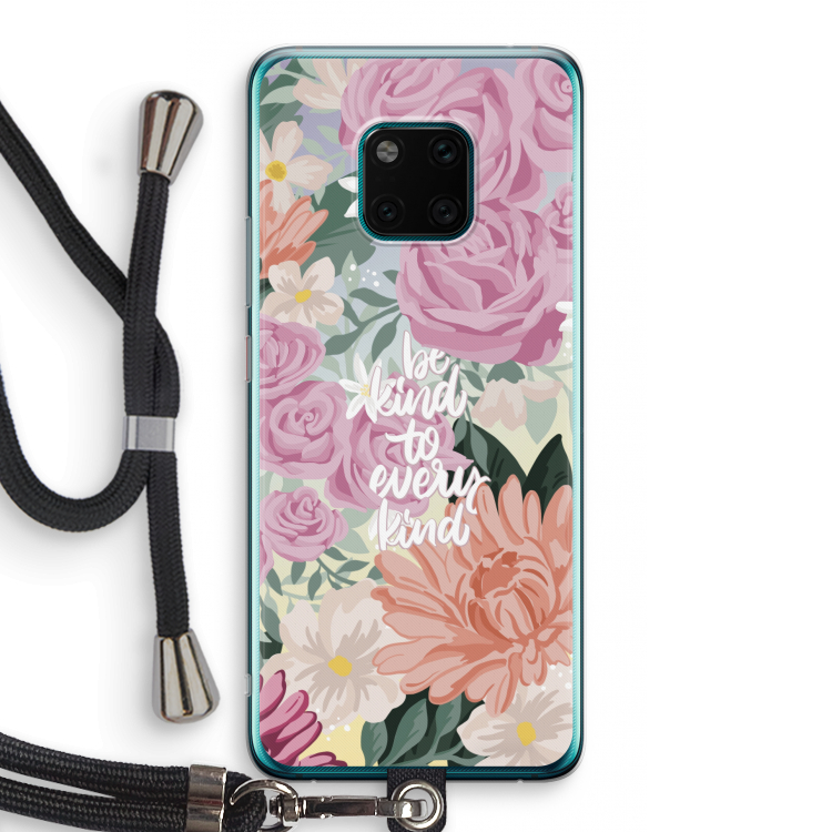 Kindness matters: Huawei Mate 20 Pro Transparant Hoesje met koord