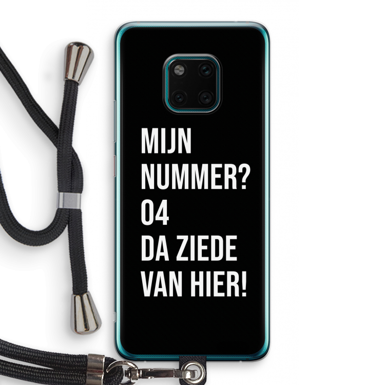 Da ziede van hier - Zwart: Huawei Mate 20 Pro Transparant Hoesje met koord