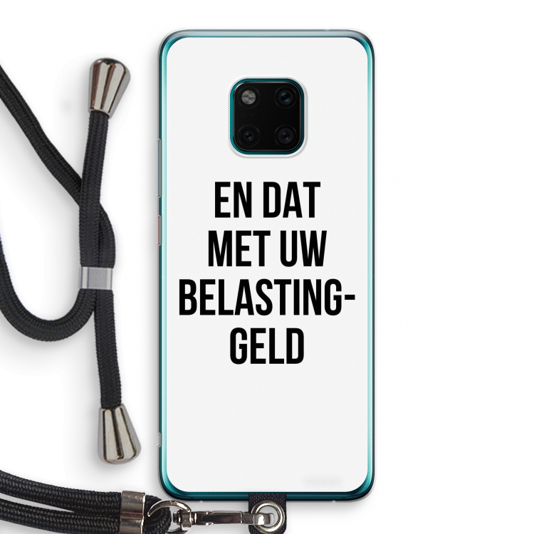 Belastinggeld: Huawei Mate 20 Pro Transparant Hoesje met koord