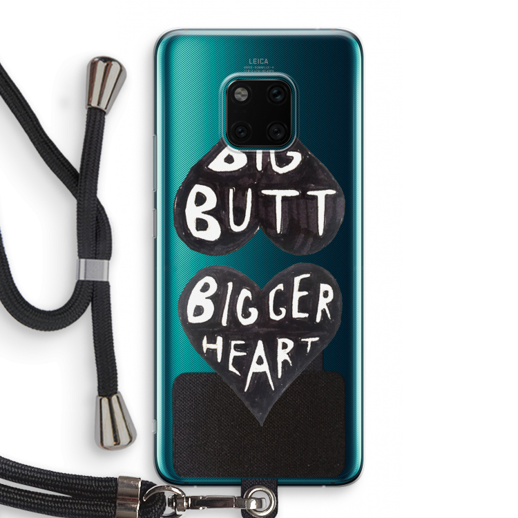Big butt bigger heart: Huawei Mate 20 Pro Transparant Hoesje met koord